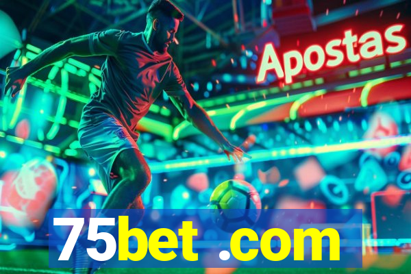 75bet .com